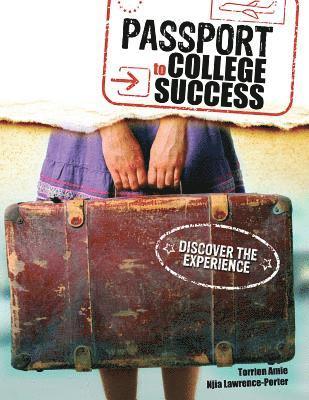 bokomslag Passport to College Success: Discover the Experience