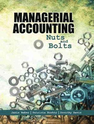 Managerial Accounting: Nuts and Bolts