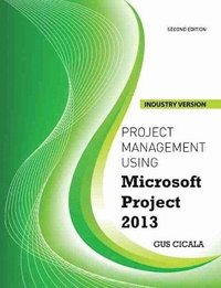 bokomslag Project Management Using Microsoft Project 2013 - Industry Version