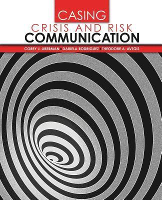 Casing Crisis and Risk Communication 1