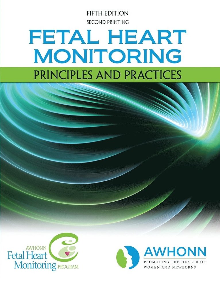 Fetal Heart Monitoring Principles And Practices 1
