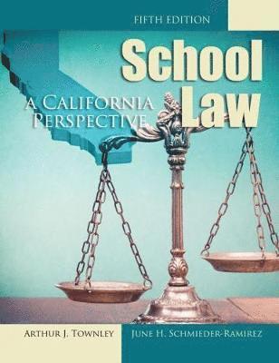 School Law: A California Perspective 1