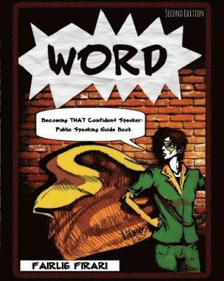 Fairlie Firari, Firari Fairlie, Firari, - WORD - Becoming THAT Confident Speaker: Public Speaking Guide Book, Häftad