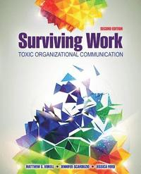bokomslag Surviving Work: Toxic Organizational Communication