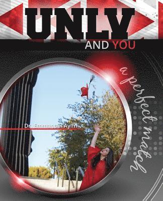 bokomslag UNLV and You: A Perfect Match