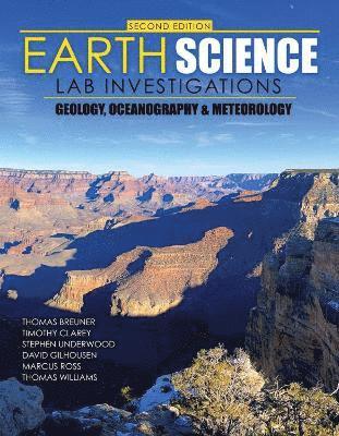 Mark A Tinsley, Stephen Underwood, David Gilhousen, Thomas Breuner, Marcus Ross, Thomas Williams - Elements of Earth Science Laboratory Manual, Häftad