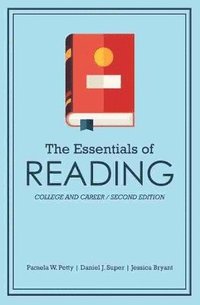 bokomslag The Essentials of Reading: College and Career