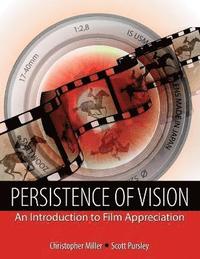 bokomslag Persistence of Vision: An Introduction to Film Appreciation