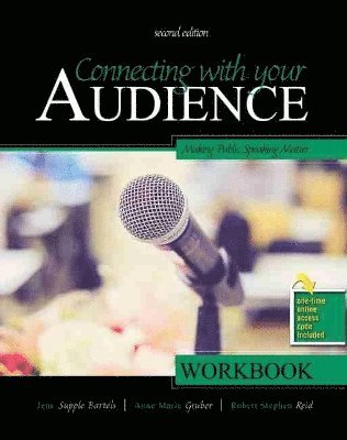 Jenn Supple, Ann Marie Gruber, Robert S Reid - Connecting with Your Audience: Making Public Speaking Matter, Häftad