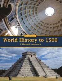 bokomslag World History to 1500: A Thematic Approach