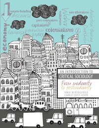 bokomslag An Introduction to Critical Sociology: From Modernity to Postmodernity