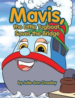 Mavis, the Little Tugboat, Saves the Bridge 1