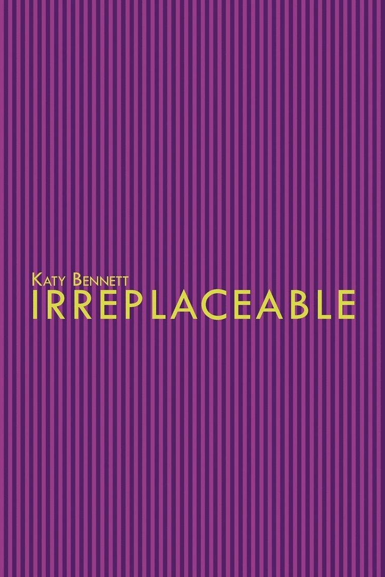 Katy Bennett - Irreplaceable, Häftad