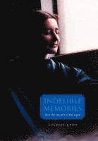 Indelible Memories 1