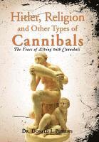 bokomslag Hitler, Religion and Other Types of Cannibals