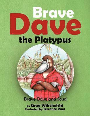 bokomslag Brave Dave the Platypus