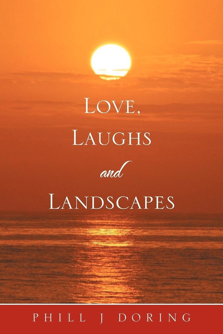 Love, Laughs and Landscapes 1