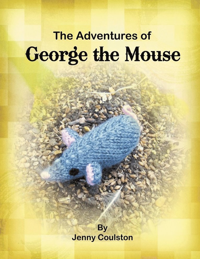 The Adventures of George the Mouse 1