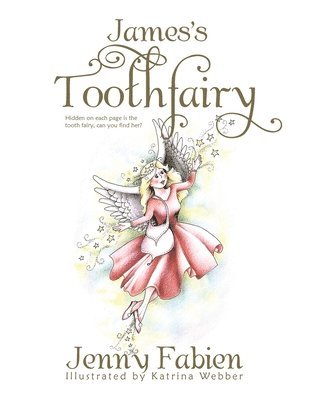 Jenny Fabien - James's Toothfairy, Häftad