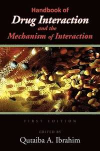bokomslag Handbook of Drug Interaction and the Mechanism of Interaction