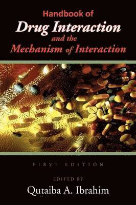 bokomslag Handbook of Drug Interaction and the Mechanism of Interaction