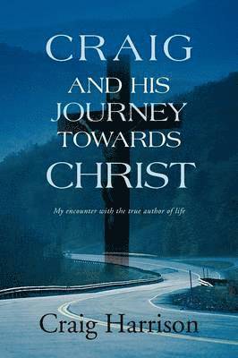 Craig and His Journey Towards Christ 1