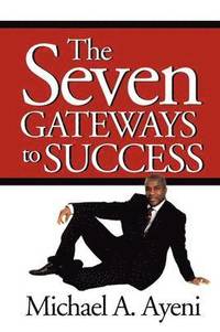 bokomslag The Seven Gateways to Success