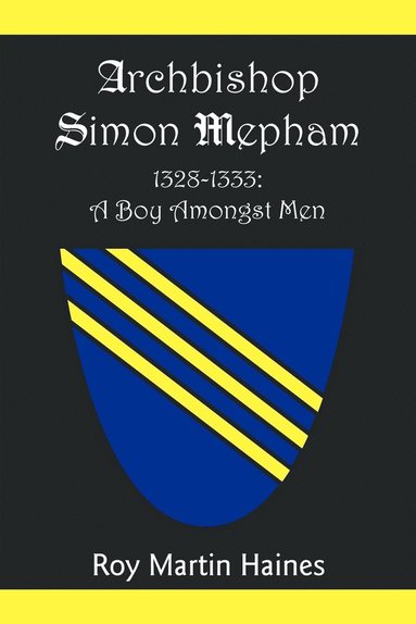 bokomslag Archbishop Simon Mepham 1328-1333