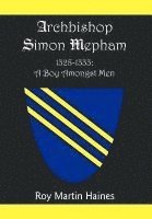 Archbishop Simon Mepham 1328-1333 1