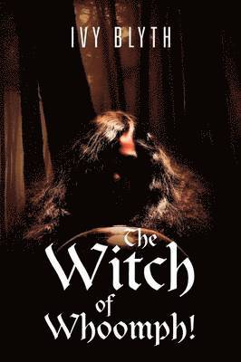 Witch of Whoomph!