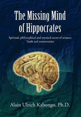 bokomslag Missing Mind of Hippocrates