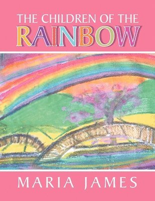 bokomslag The Children of the Rainbow