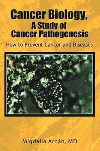 bokomslag Cancer Biology, a Study of Cancer Pathogenesis