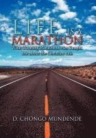 D Chongo Mundende, D. Chongo Mundende - Life Is A Marathon, Inbunden