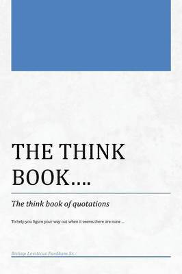 The Think Book...the Think Book of Quotations 1