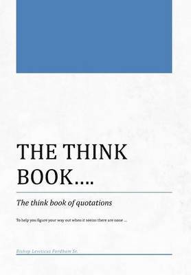 bokomslag THE THINK BOOK...The think book of quotations