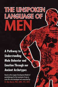 bokomslag The Unspoken Language of Men