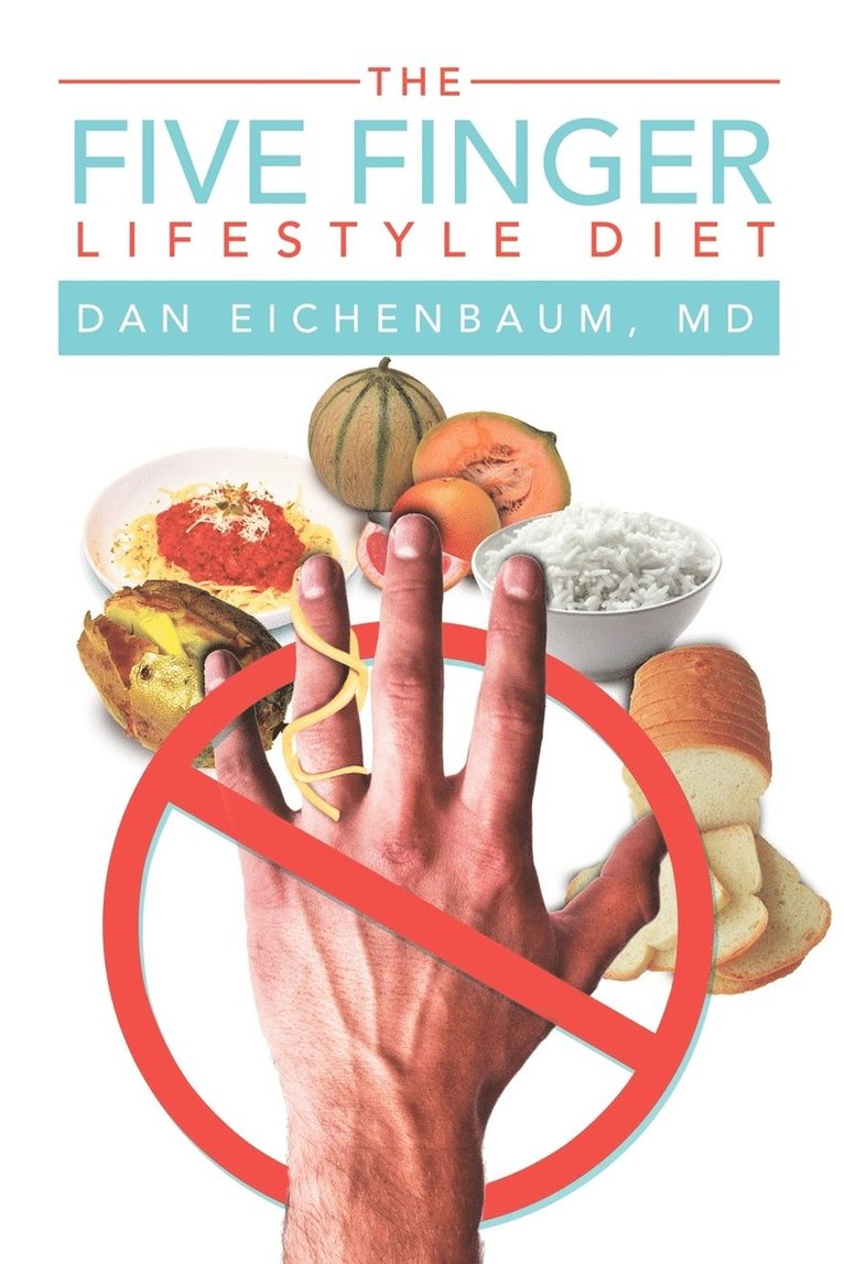Dan Eichenbaum, Dr Dan Eichenbaum - Five Finger Lifestyle Diet, Häftad