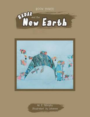 bokomslag Book Three Hadar and the New Earth