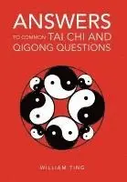 William Ting - Answers to Common Tai Chi and Qigong Questions, Inbunden. Tillgänglighet: Lägg i varukorg