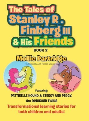 TALES OF STANLEY R. FINBERG III and HIS FRIENDS BOOK 2
