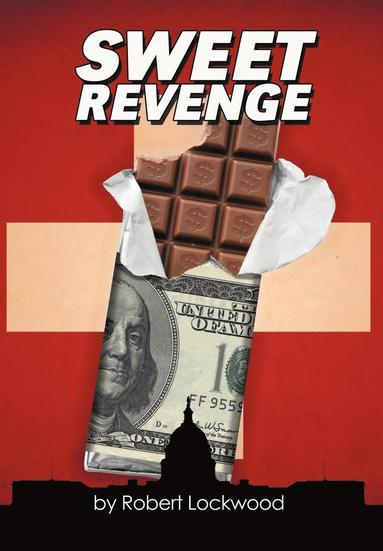 Robert Lockwood - Sweet Revenge, Inbunden