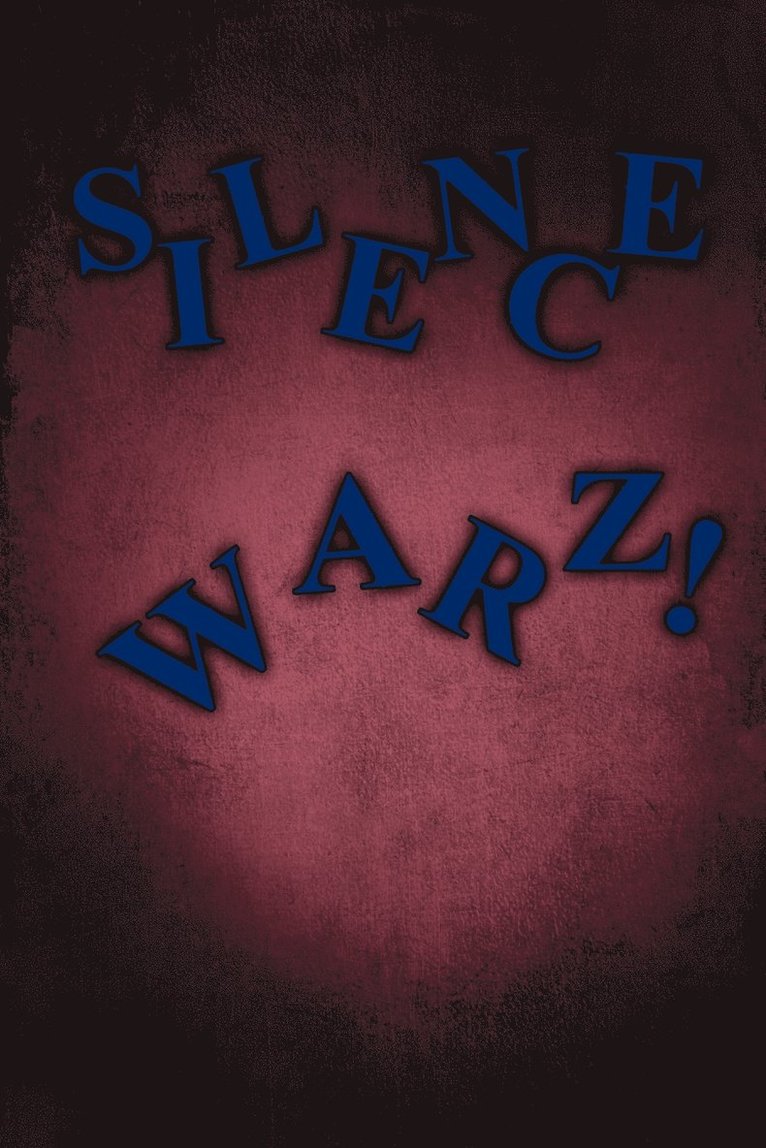 Silence Warz! 1