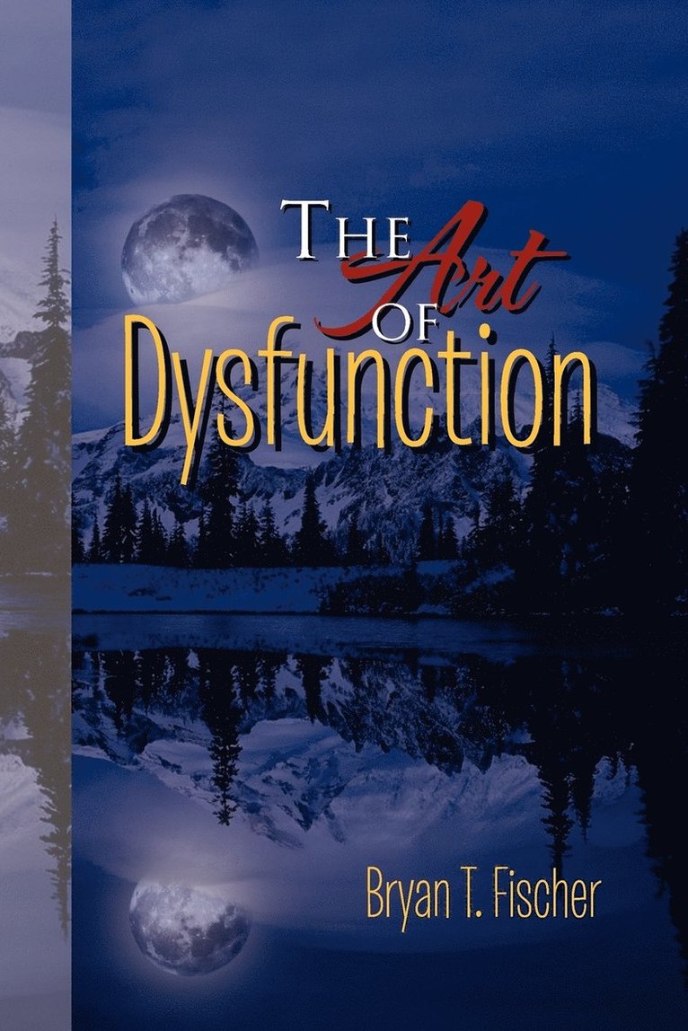 The Art of Dysfunction 1