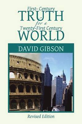 bokomslag First-Century Truth for a Twenty-First Century World