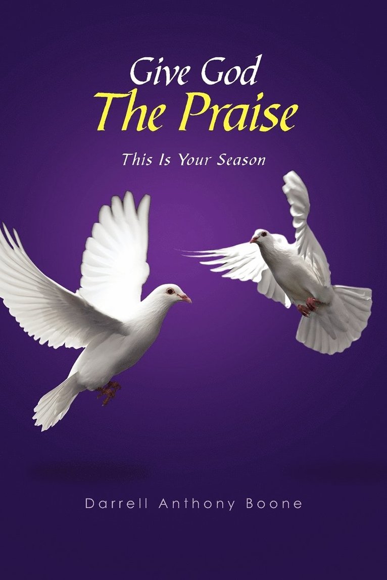 Give God The Praise 1