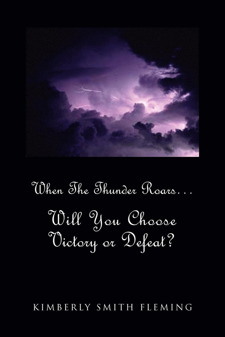 When The Thunder Roars. Will You Choose Victory or Defeat? 1