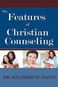 bokomslag The Features of Christian Counseling