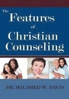 bokomslag The Features of Christian Counseling