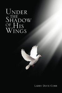 bokomslag Under the Shadow of His Wings